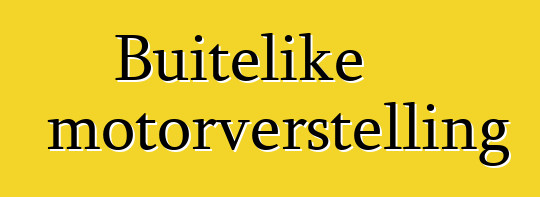 Buitelike motorverstelling