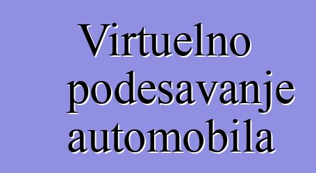 Virtuelno podešavanje automobila