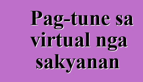 Pag-tune sa virtual nga sakyanan