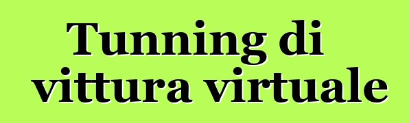 Tunning di vittura virtuale