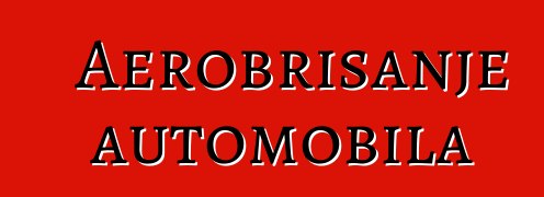 Aerobrisanje automobila