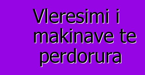 Vleresimi i makinave te perdorura