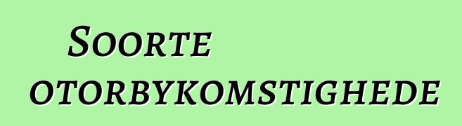 Soorte motorbykomstighede