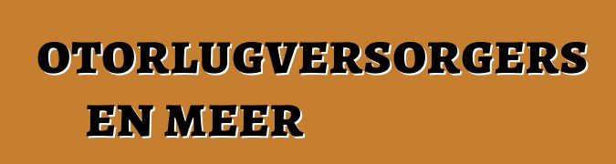 Motorlugversorgers en meer