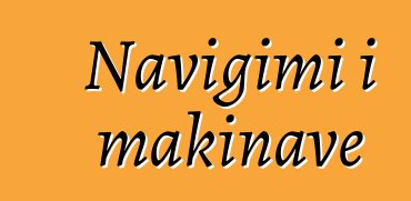 Navigimi i makinave