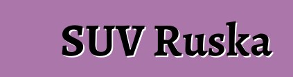 SUV Ruska