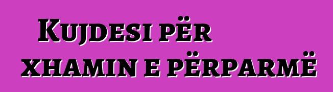 Kujdesi për xhamin e përparmë