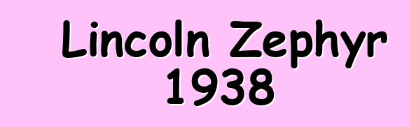 Lincoln Zephyr 1938
