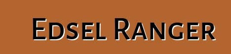 Edsel Ranger
