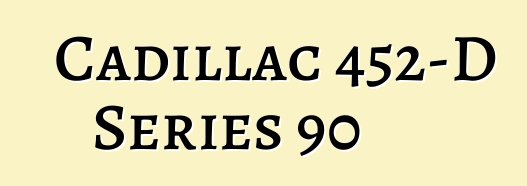 Cadillac 452-D Series 90