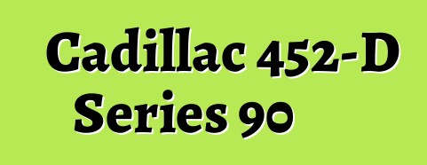 Cadillac 452-D Series 90