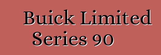 Buick Limited Series 90