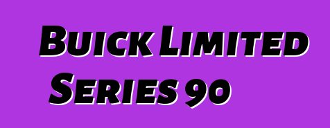 Buick Limited Series 90