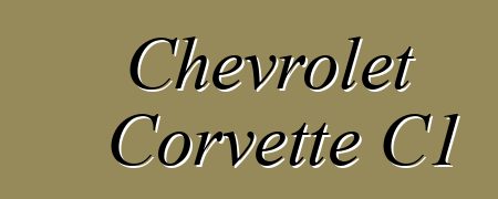Chevrolet Corvette C1