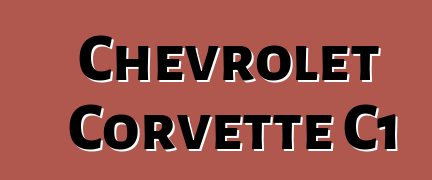 Chevrolet Corvette C1