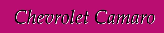Chevrolet Camaro