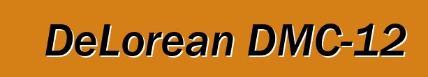 DeLorean DMC-12