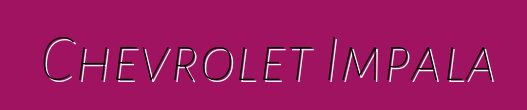 Chevrolet Impala