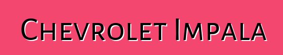 Chevrolet Impala
