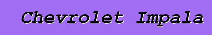 Chevrolet Impala