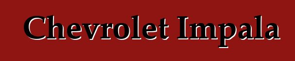 Chevrolet Impala