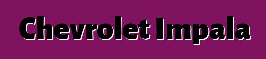 Chevrolet Impala