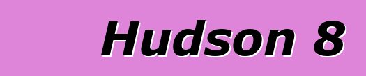 Hudson 8
