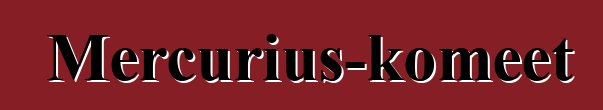 Mercurius-komeet
