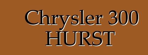 Chrysler 300 HURST