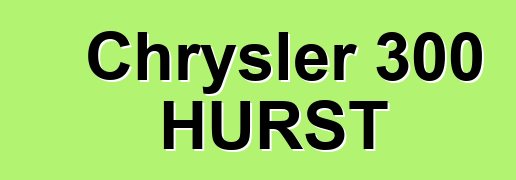 Chrysler 300 HURST