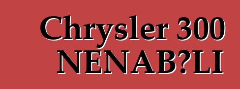 Chrysler 300 ƝƐNABƆLI