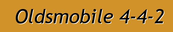 Oldsmobile 4-4-2