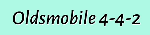 Oldsmobile 4-4-2