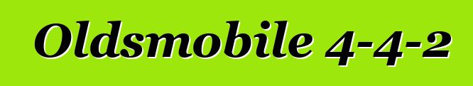 Oldsmobile 4-4-2
