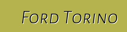 Ford Torino