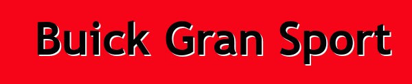 Buick Gran Sport