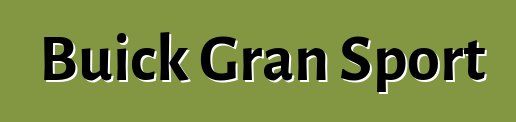 Buick Gran Sport