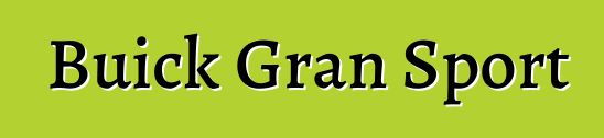 Buick Gran Sport