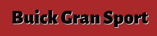 Buick Gran Sport