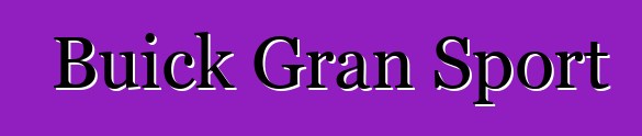 Buick Gran Sport