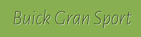 Buick Gran Sport