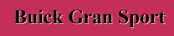 Buick Gran Sport