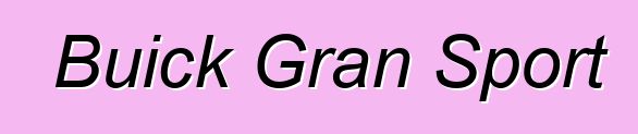 Buick Gran Sport