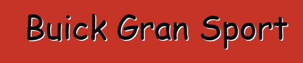 Buick Gran Sport