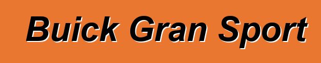 Buick Gran Sport