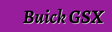 Buick GSX