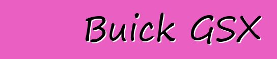 Buick GSX