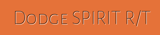 Dodge SPIRIT R/T