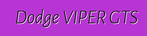 Dodge VIPER GTS