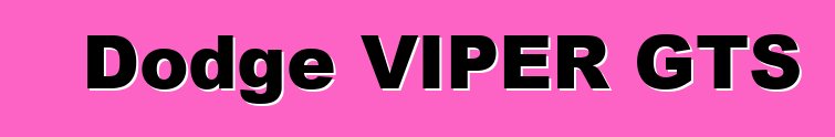 Dodge VIPER GTS